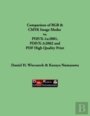 Comparison Of Rgb & Cmyk Image Modes  Vs. Pdf/X-1a