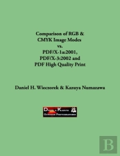 Comparison Of Rgb & Cmyk Image Modes  Vs. Pdf/X-1a
