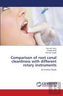Comparison Of Root Canal Cleanliness With Different Rotary Instruments