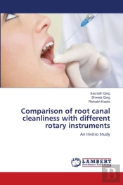 Comparison Of Root Canal Cleanliness With Different Rotary Instruments