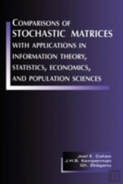 Bertrand.pt - Comparisons Of Stochastic Matrices With Applications In Information Theory, Statistics, Economics And Population
