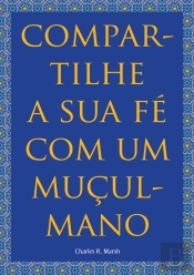 Compartilhe a sua fé com um muçulmano