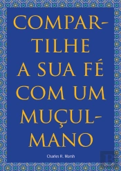Compartilhe a Sua Fé com um Muçulmano