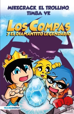 Bertrand.pt - Compas 1. Los Compas Y El Diamantito Legendario (Edición A Color)
