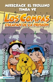 Compas 2. Los Compas Escapan De La Prisión (Edición A Color)