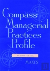 Compass Managerial Practices Profile, Action Guide