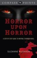 Compass Points - Horror Upon Horror - A Step By Step Guide To Writing A Horror Novel
