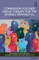 Compassion Focused Group Therapy For The Severely Mentally Ill
