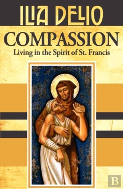 Bertrand.pt - Compassion: Living In The Spirit Of St.Francis