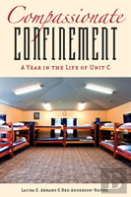 Compassionate Confinement