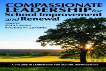 Compassionate Leadership For School Improvement And Renewal