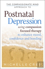 Compassionate Mind Approach To Postnatal Depression