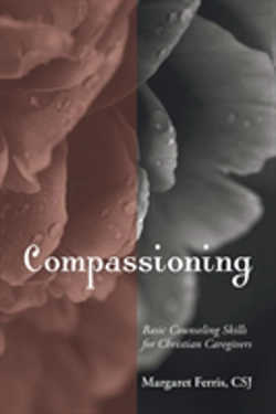 Bertrand.pt - Compassioning: Basic Counseling Skills For Christian Care-Givers
