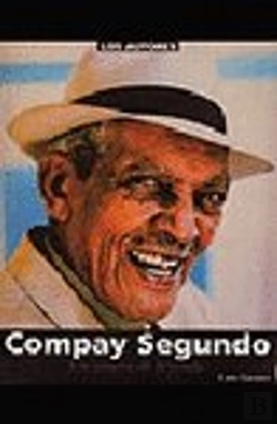 Bertrand.pt - Compay Segundo Un Sonero De Leyenda