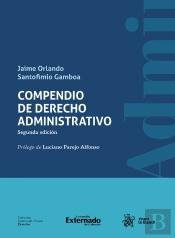 Compendio De Derecho Administrativo. Segunda Edición