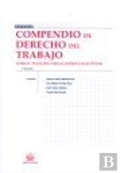 Compendio De Derecho Del Trabajo Tomo I Fuentes Y Relaciones Colectivas
