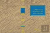 Compendio De Derecho Sucesorio (3.ª Edición)