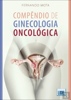 Bertrand.pt - Compêndio de Ginecologia Oncológica