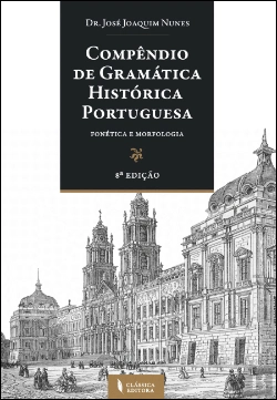 Bertrand.pt - Compêndio de Gramática Histórica Portuguesa