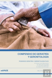 Compendio De Investigación Científica Del Posgrado De Geriatría Y Gerontología De La Pontificia Universidad Católica Del Ecuador