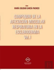 Compendio De La Afectacion Muscular Respiratoria En La Esclerodermia Vol.1