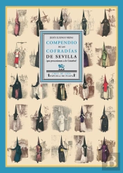 Compendio De Las Cofradías De Sevilla