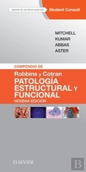 Compendio De Robbins Y Cotran. Patología Estructural Y Funcional + Studentconsult (9ª Ed.)