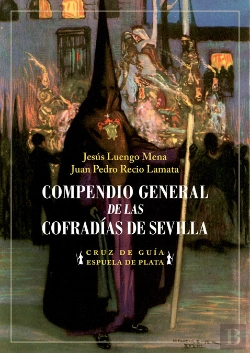 Bertrand.pt - Compendio General De Las Cofradías De Sevilla