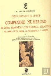 Compendio Numeroso De Cifras Armónicas, Vol. I. Diego Fernández Huete (Facsímil)