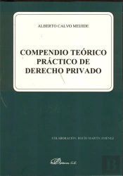 Compendio Teórico Práctico De Derecho Privado