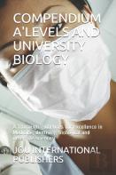 Compendium A'Levels And University Biology
