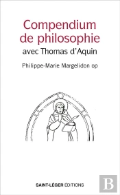 Compendium De Philosophie : Avec Thomas D'Aquin