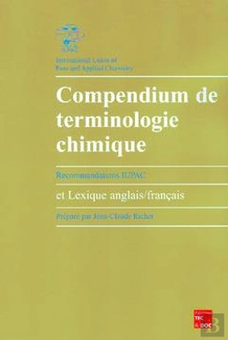 Bertrand.pt - Compendium De Terminologie Chimique ; Recommandations Iupac Et Lexique Anglais Francais