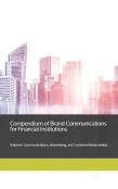 Compendium Of Brand Communications For Financial Institutions