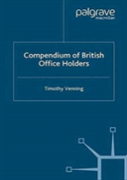Compendium Of British Office Holders