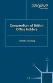 Compendium Of British Office Holders