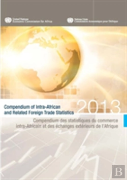 Bertrand.pt - Compendium Of Intra-African And Related Foreign Trade Statistics 2013