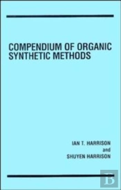 Compendium Of Organic Synthetic Methods, Volume 1