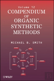 Compendium Of Organic Synthetic Methods, Volume 12