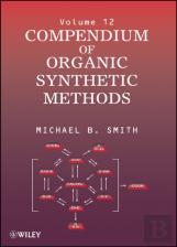 Compendium Of Organic Synthetic Methods, Volume 12