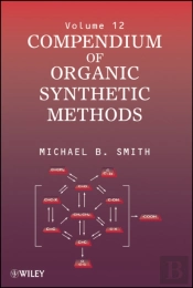 Compendium Of Organic Synthetic Methods, Volume 12