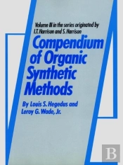 Compendium Of Organic Synthetic Methods, Volume 3