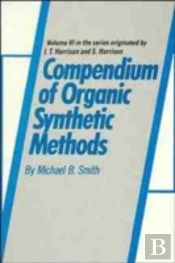 Compendium Of Organic Synthetic Methods, Volume 6