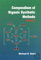Compendium Of Organic Synthetic Methods, Volume 8