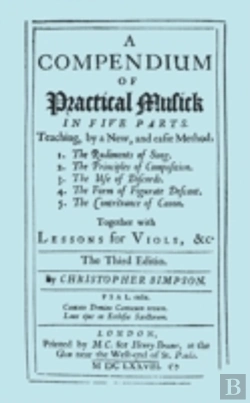 Bertrand.pt - Compendium Of Practical Musick (Music) In Five Parts, Together With Lessons For Viols