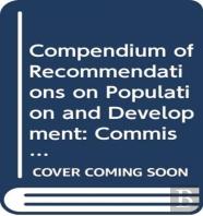 Compendium Of Recommendations On Population And Development