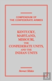 Compendium Of The Confederate Armies: Ke