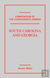 Compendium Of The Confederate Armies: So