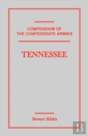 Compendium Of The Confederate Armies: Te