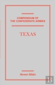 Compendium Of The Confederate Armies: Te